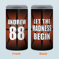 Let The Madness Begin - Personalized Can Cooler