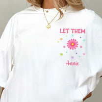 Let Them Inspirational - Personalized Shirt