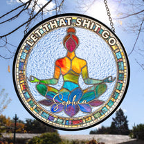 Let-That-Sh!T-Go-Personalized-Window-Hanging-Suncatcher-4