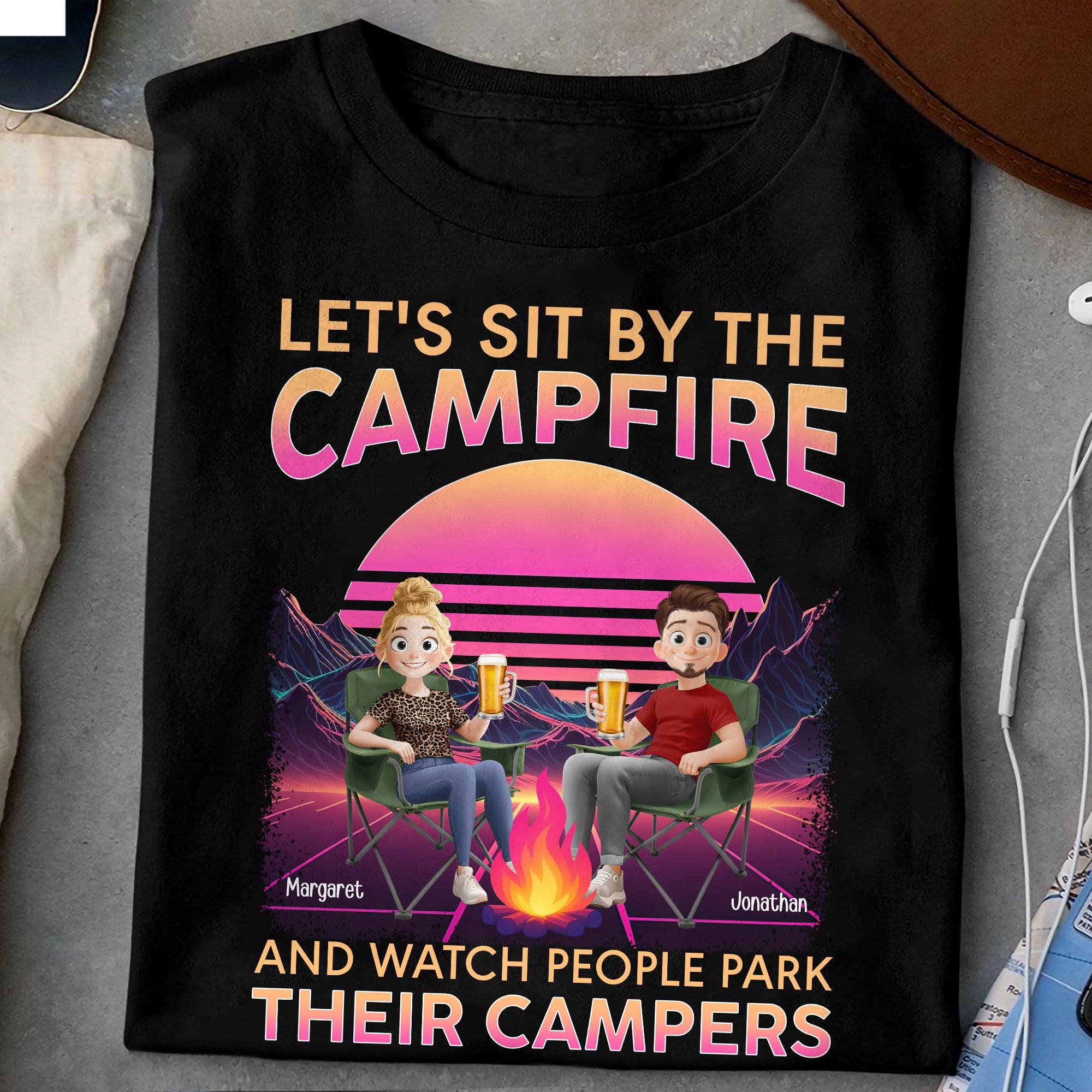 Let's Sit By The Campfire Watch People Park Their Campers - Personalized Shirt