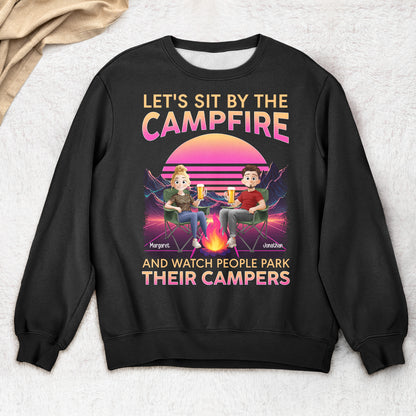 Let's Sit By The Campfire Watch People Park Their Campers - Personalized Shirt