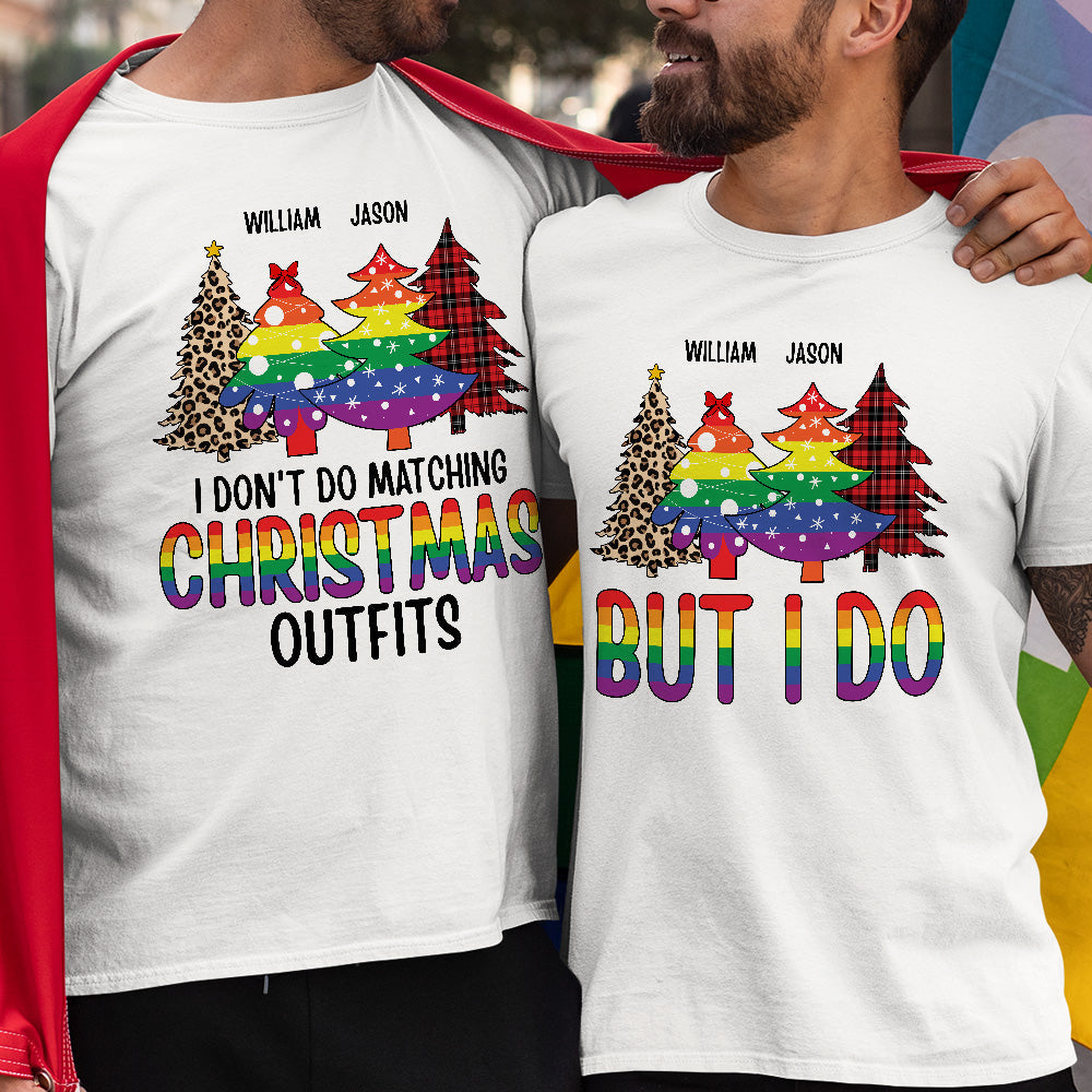 Lgbt I Don't Do Matching Christmas Outfits - Personalized Matching Couple Shirt