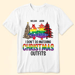 Lgbt I Don't Do Matching Christmas Outfits - Personalized Matching Couple Shirt