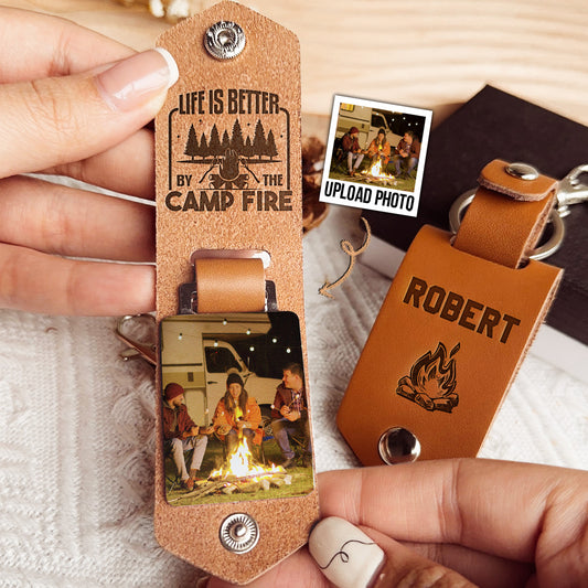 Life Is Better By The Camp Fire - Personalized Leather Photo Keychain