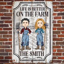 Life Is Better On The Farm - Personalized Metal Sign - Birthday, Anniversary, Loving Gift For Farmers, Couples, Family Members, Friends