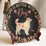 Life Is Better With A Dog - Personalized Ceramic Plate