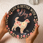 Life Is Better With A Dog - Personalized Ceramic Plate