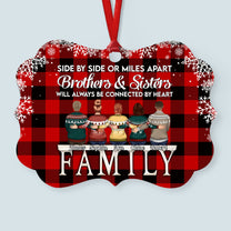 Life Is Better With Bro And Sis - Personalized Alumium Ornament - Christmas Xmas Gift For Sisters, Brothers, Siblings