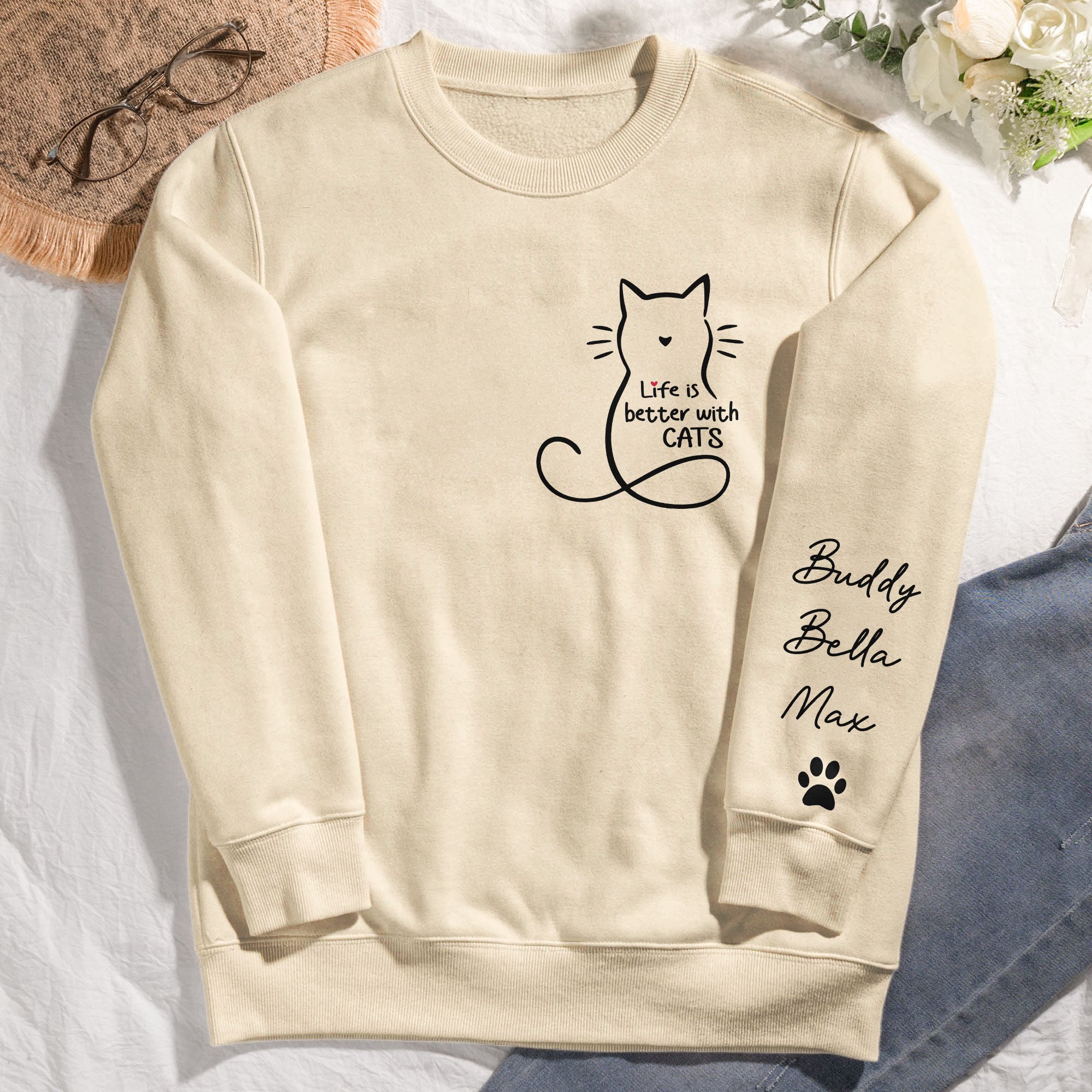Life Is Better With Cats - Personalized Sweatshirt