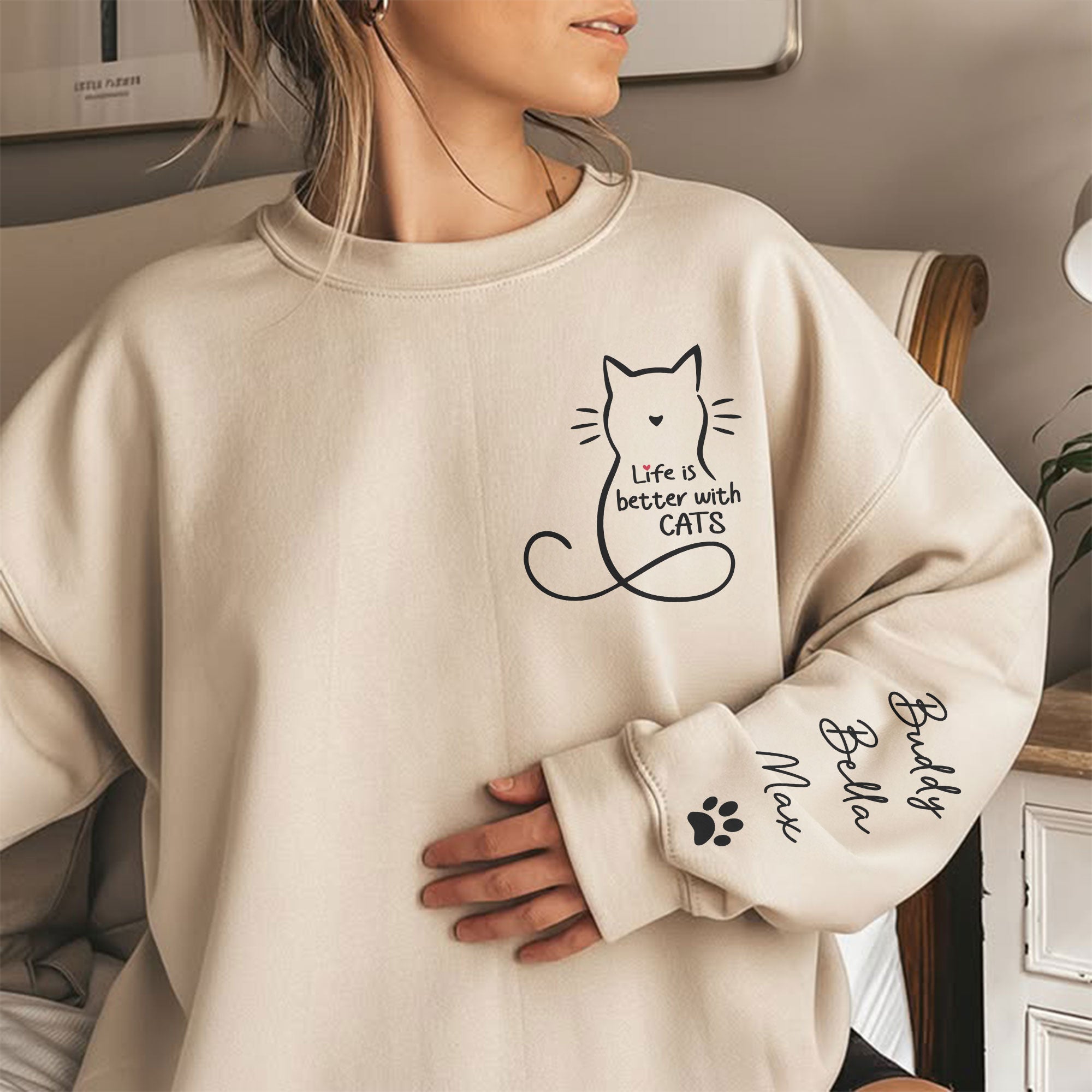 Life Is Better With Cats - Personalized Sweatshirt