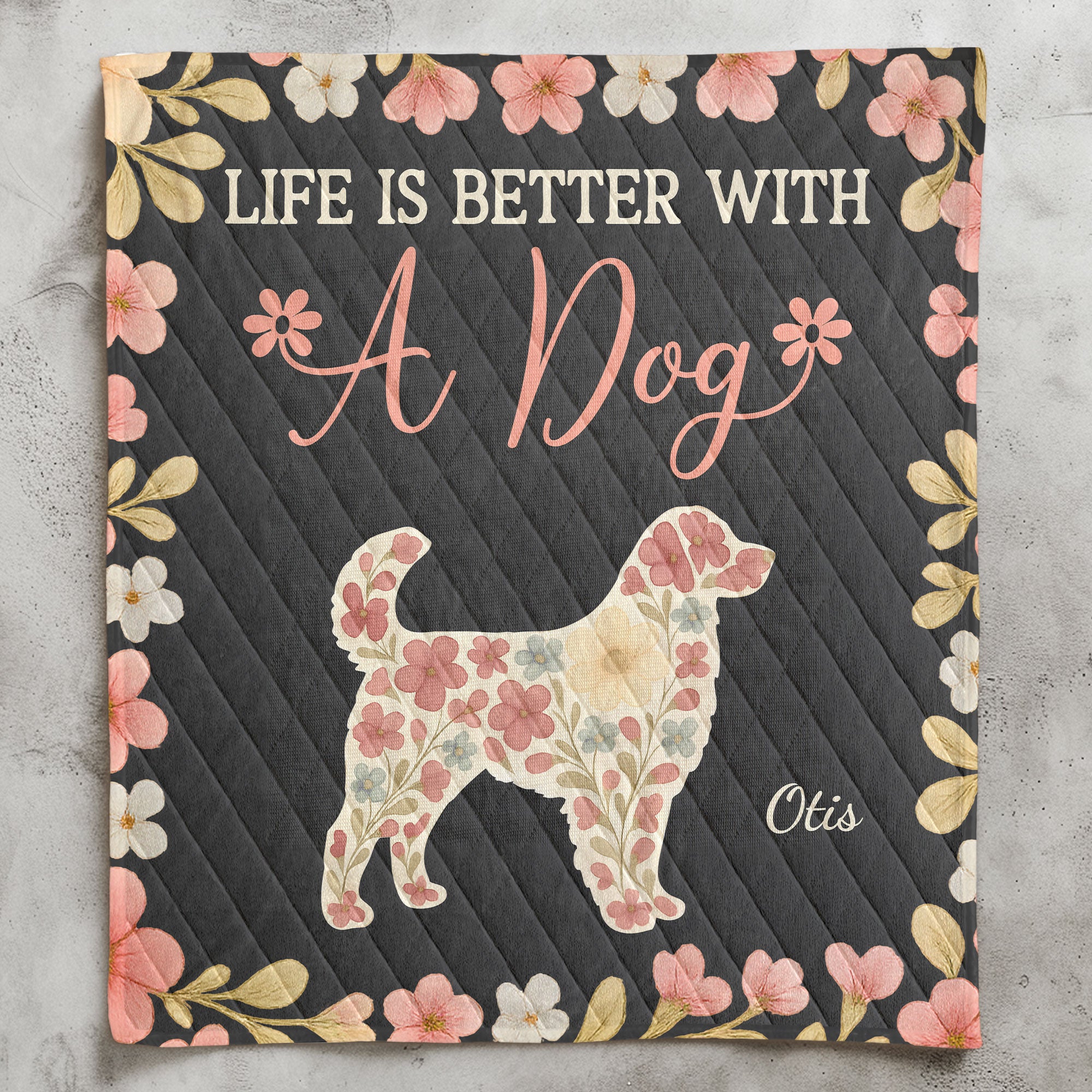 Life Is Better With Dogs - Custom Quilt Set