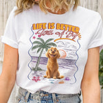 Life Is Better With Dogs - Personalized Shirt