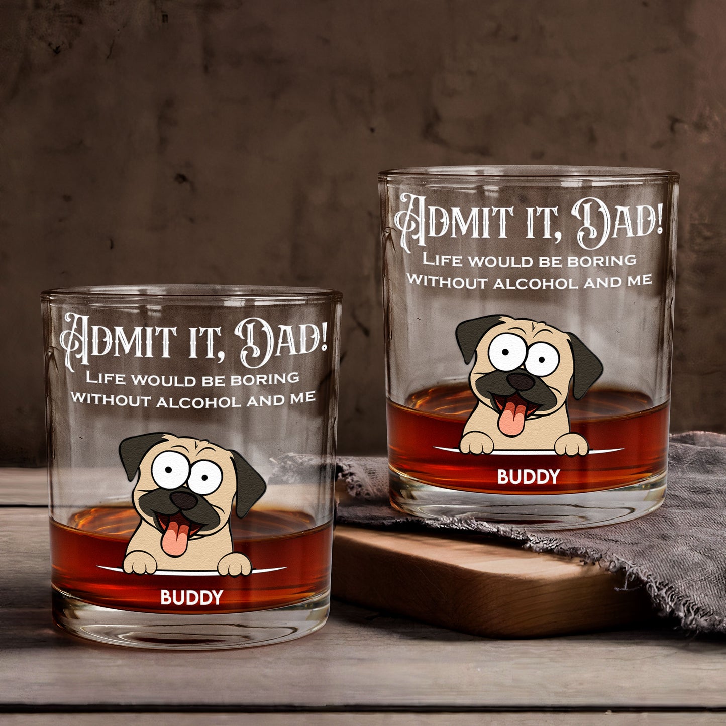 Life Would Be Boring Without Me - Personalized Whiskey Glass