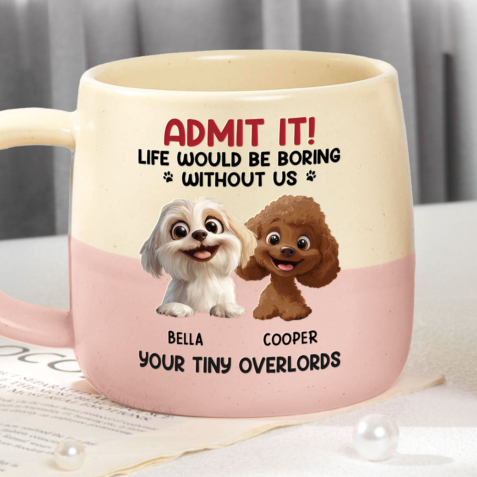 Life Would Be Boring Without Us - Personalized Two-Tone Mug