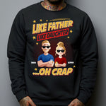 Like Father Like Daughter - New Style - Personalized Shirt