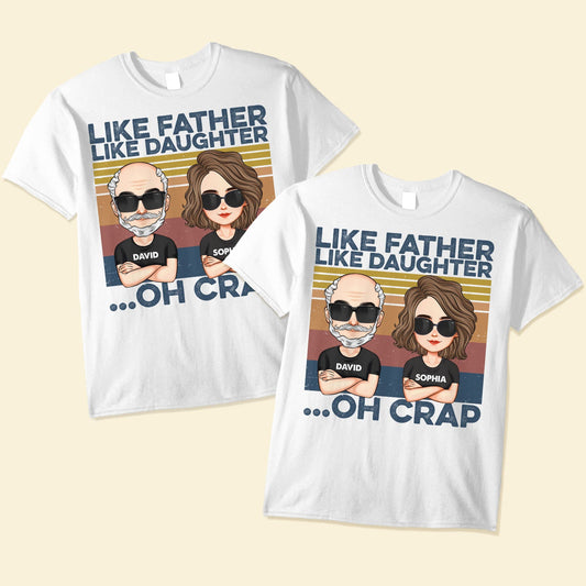 Like Father Like Daughter - New Version - Personalized Matching Family Shirts