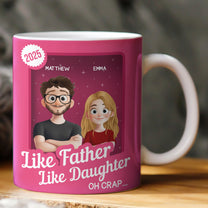 Like Father Like Daughter Oh Crap Toy Box - Personalized Mug