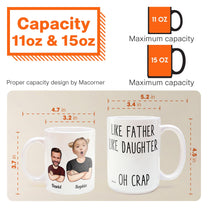 Like Father Like Daughter - Personalized Photo Mug