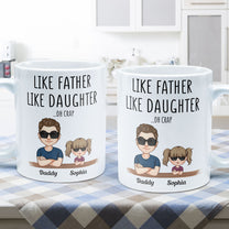 Like Father Like Daughter - Personalized Mug