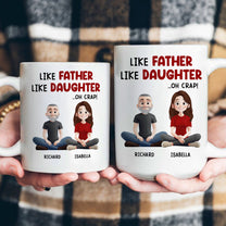 Like Father Like Daughter- Personalized Mug
