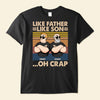 Like Father Like Son - Father &amp; Sons - Personalized Shirt