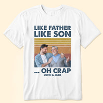 Like Father Like Son - Personalized Photo Shirt