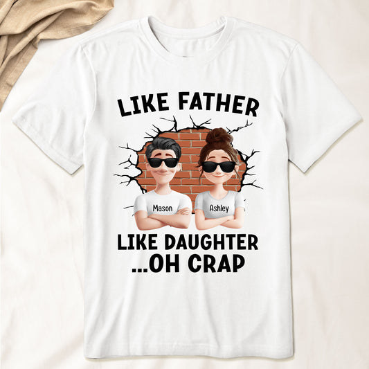 Like Father, Like Daughter ...Oh Crap - Comic Version - Personalized Shirt