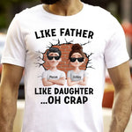 Like Father, Like Daughter ...Oh Crap - Comic Version - Personalized Shirt