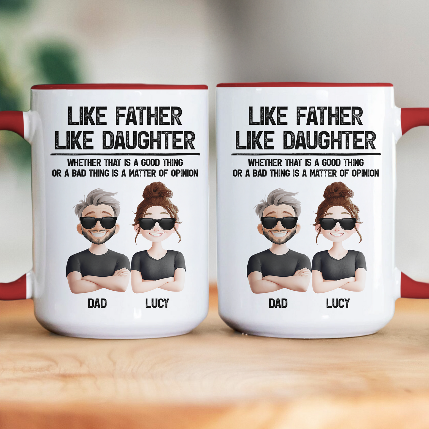 Father's Day Gifts, Like Father, Like Daughter A Good Thing Or A Bad Thing Funny Gifts - Personalized Mug