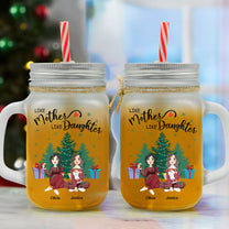 Like Mother Like Children - Personalized Mason Jar Cup With Straw