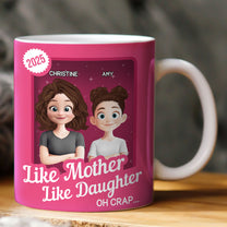 Like Mother Like Daughter Oh Crap Toy Box - Personalized Mug