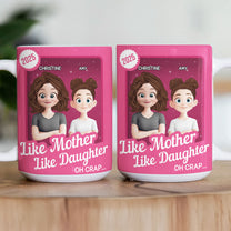 Like Mother Like Daughter Oh Crap Toy Box - Personalized Mug