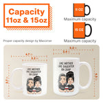 Like Mother Like Daughter - Personalized Mug - Birthday, Mother's Day Gift For Mother, Mom, Daughter