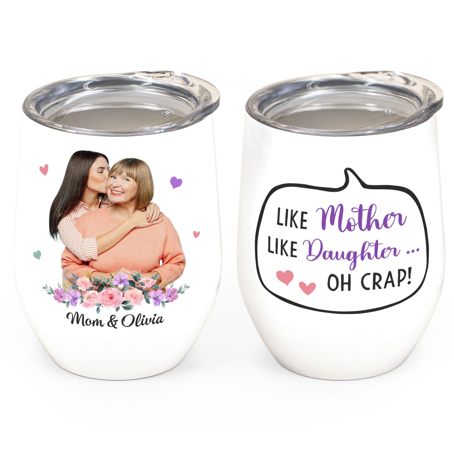 Like Mother Like Daughter  - Personalized Photo Wine Tumbler