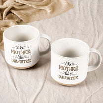 Like Mother Like Daughter - Personalized Pottery Mug