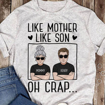 Like Mother Like Son - Personalized Shirt