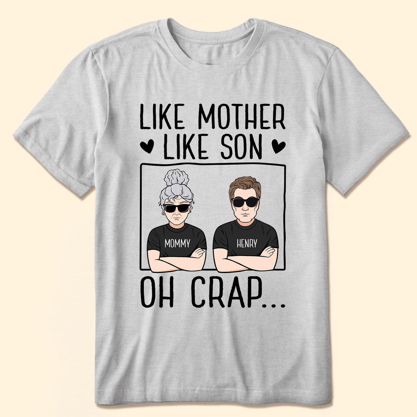 Like Mother Like Son - Personalized Shirt