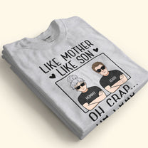 Like Mother Like Son - Personalized Shirt