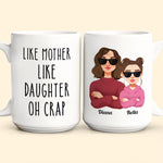 Like Mom Like Daughter - Personalized Mug
