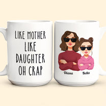 Like Mom Like Daughter - Personalized Mug