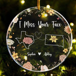 Long Distance I Miss Your Face - Personalized Acrylic Ornament