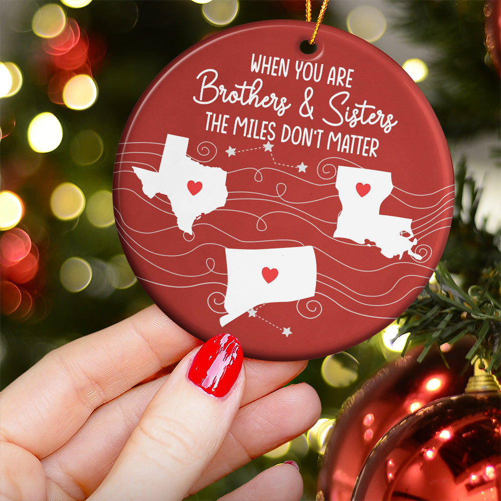Long Distance Relationship For Family, Siblings, Couple, Friends - Personalized Ceramic Ornament