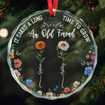 Long Time To Grow Old Friends - Personalized Glass Ornament