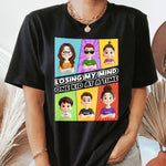 Losing My Mind One Kid At A Time - Personalized Shirt
