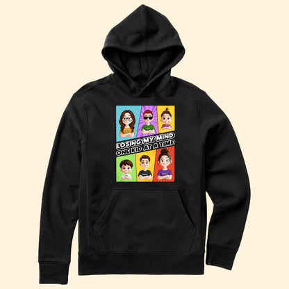 Losing My Mind One Kid At A Time - Personalized Shirt