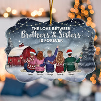 Love Between Brothers & Sisters Is Forever Christmas - Personalized Acrylic Ornament