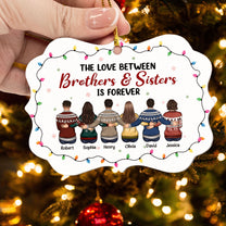 Love Between Brothers & Sisters - Personalized Aluminum Ornament