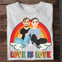 Love Is Love Rainbow Pride Month - Personalized Shirt