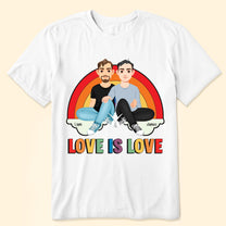 Love Is Love Rainbow Pride Month - Personalized Shirt