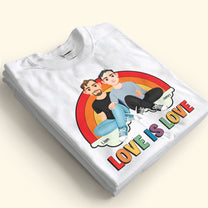 Love Is Love Rainbow Pride Month - Personalized Shirt